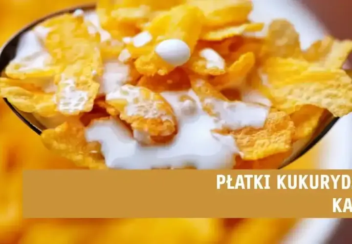 Ile kalorii mają płatki kukurydziane z mlekiem: dokładne wyliczenia i porady
