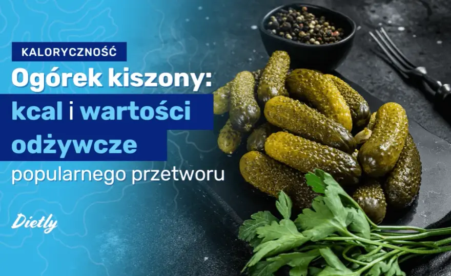 Dokładna liczba kalorii w ogórkach kiszonych - poznaj wartości odżywcze