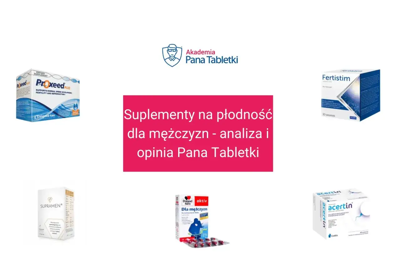 Fertistim i inne suplementy na płodność dla mężczyzn. Analiza i opinia Pana Tabletki.