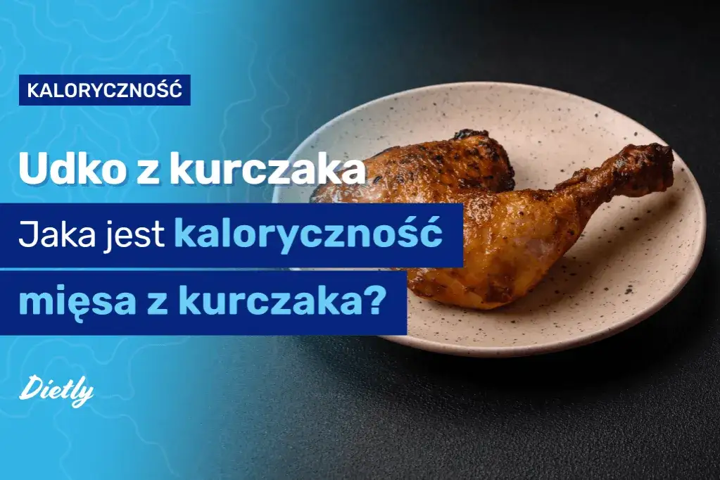 Zdjęcie Ile kalorii ma pałka z kurczaka: pełna wartość kaloryczna i odżywcza